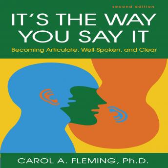 Download Best Audiobooks Self Development It's the Way You Say It: Becoming Articulate, Well-spoken, and Clear by Carole A. Fleming Audiobook Free Trial Self Development free audiobooks and podcast