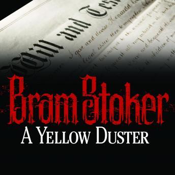Yellow Duster, Audio book by Bram Stoker