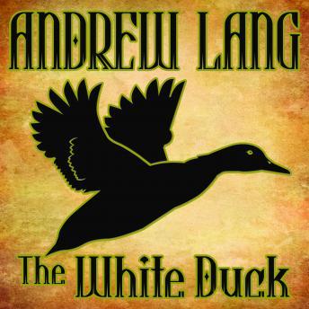 White Duck: N/A, Audio book by Andrew Lang
