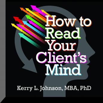 Get Best Audiobooks Sales and Retail How to Read Your Client's Mind by Kerry L. Johnson Free Audiobooks Mp3 Sales and Retail free audiobooks and podcast