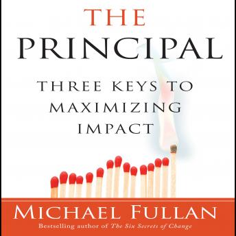 The Principal: Three Keys to Maximizing Impact