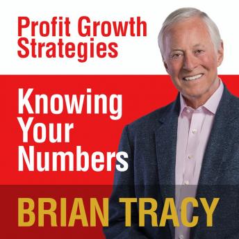 Knowing Your Numbers: Profit Growth Strategies