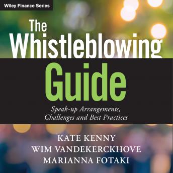 The Whistleblowing Guide: Speak-up Arrangements, Challenges and Best Practices