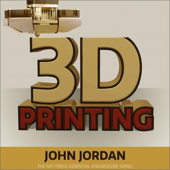 3D Printing, Audio book by John M. Jordan