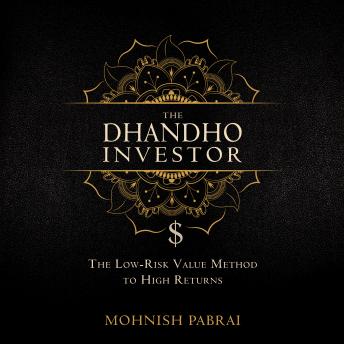 Download Dhandho Investor: The Low-Risk Value Method to High Returns by Mohnish Pabrai