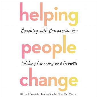 Helping People Change: Coaching with Compassion for Lifelong Learning and Growth sample.