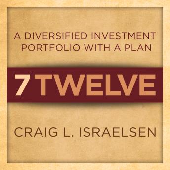 7Twelve: A Diversified Investment Portfolio with a Plan