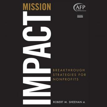 Mission Impact: Breakthrough Strategies for Nonprofits