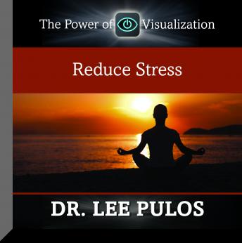 Reduce Stress, Lee Pulos