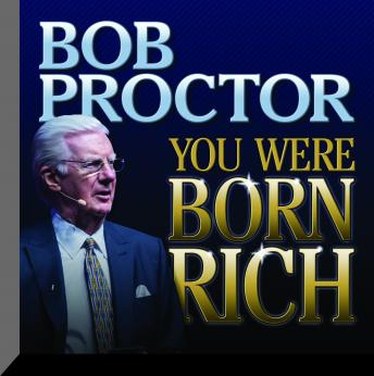 You Were Born Rich, Audio book by Bob Proctor