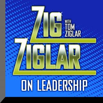 Download Zig Ziglar on Leadership by Zig Ziglar
