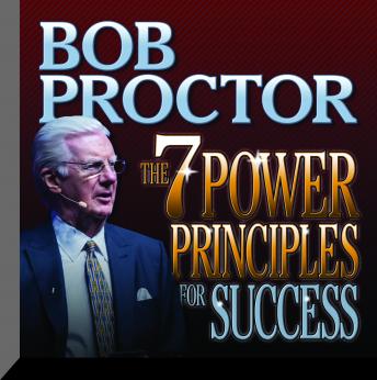 7 Power Principles for Success, Audio book by Bob Proctor