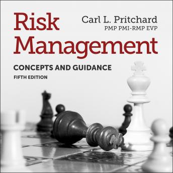 Risk Management: Concepts and Guidance, Fifth Edition
