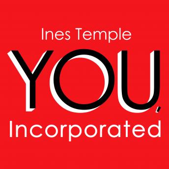 YOU, Incorporated: Your Career is Your Business