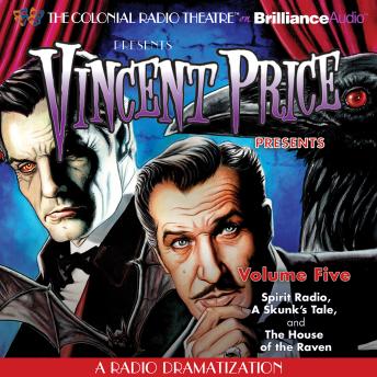 Download Vincent Price Presents - Volume Five: Three Radio Dramatizations by M. J. Elliott, Deniz Cordell