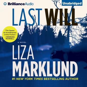 Last Will: A Novel, Audio book by Liza Marklund