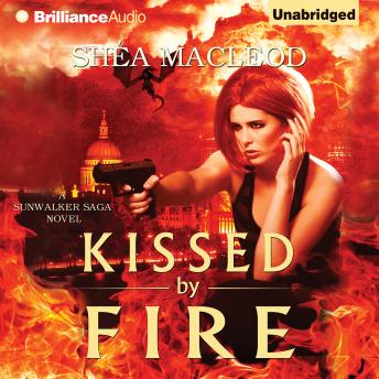Kissed by Fire, Audio book by Shéa Macleod