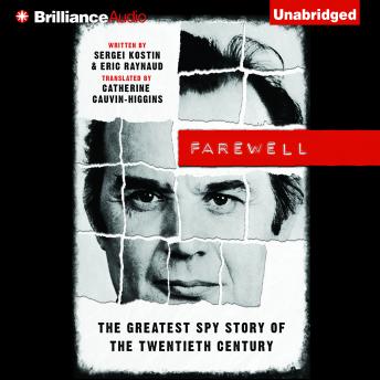 Farewell: The Greatest Spy Story of the Twentieth Century