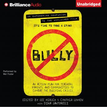 Bully: An Action Plan for Teachers, Parents, and Communities to Combat the Bullying Crisis