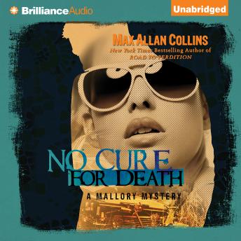 No Cure for Death, Audio book by Max Allan Collins