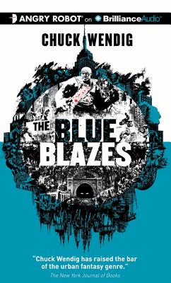 Blue Blazes, Audio book by Chuck Wendig