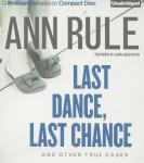 Download Last Dance, Last Chance: And Other True Cases by Ann Rule
