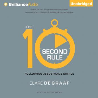 Download 10-Second Rule: Following Jesus Made Simple by Clare De Graaf