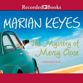 Mystery of Mercy Close, Audio book by Marian Keyes