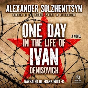 One Day in the Life of Ivan Denisovich: A Novel Audiobook Streaming