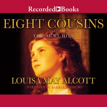 Eight Cousins: or The Aunt Hill