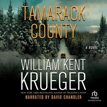 Tamarack County, Audio book by William Kent Krueger