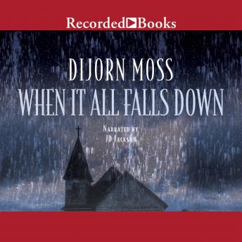 When It All Falls Down, Audio book by Dijorn Moss