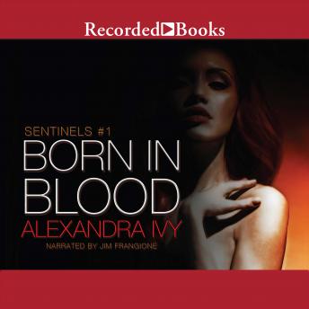Born in Blood, Alexandra Ivy