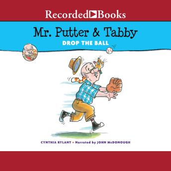 Download Best Audiobooks Sports Mr. Putter & Tabby Drop the Ball by Cynthia Rylant Audiobook Free Sports free audiobooks and podcast