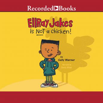 EllRay Jakes is NOT a Chicken!