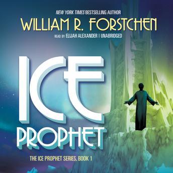 Ice Prophet, William R. Forstchen