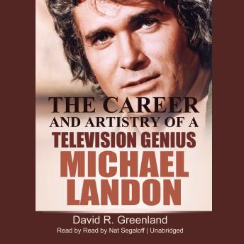 Michael Landon: The Career and Artistry of a Television Genius