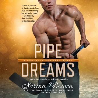 Pipe Dreams, Audio book by Sarina Bowen