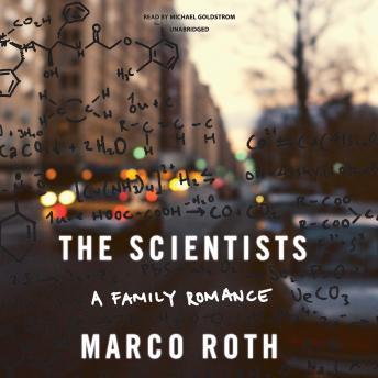 The Scientists: A Family Romance