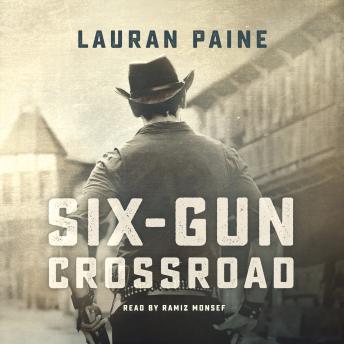Six-Gun Crossroad, Lauran Paine