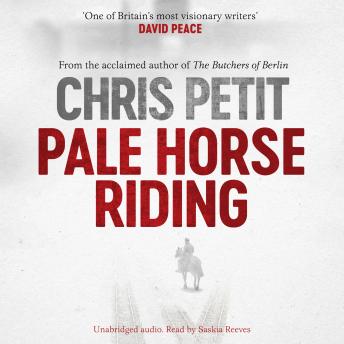 Pale Horse Riding, Chris Petit