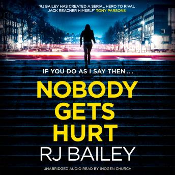 Nobody Gets Hurt: The second action thriller featuring bodyguard extraordinaire Sam Wylde
