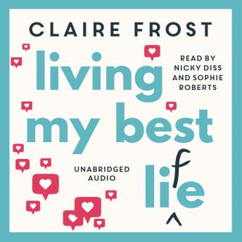 Living My Best Life: 'The perfect escapist read and antidote to our somewhat grim times' STYLIST, Audio book by Claire Frost