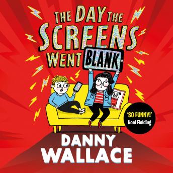 Day the Screens Went Blank, Danny Wallace