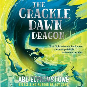 Download Best Audiobooks Kids The Crackledawn Dragon by Abi Elphinstone Free Audiobooks Mp3 Kids free audiobooks and podcast