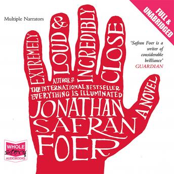 Extremely Loud and Incredibly Close, Jonathan Safran Foer