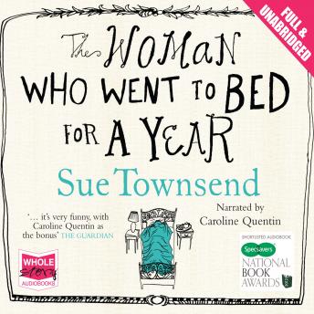 Woman Who Went to Bed for a Year, Audio book by Sue Townsend