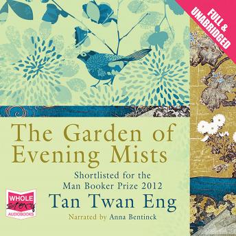 The Garden of Evening Mists by Tan Twan Eng audiobooks free mac PC | fiction and literature