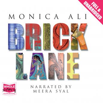 Brick Lane, Audio book by Monica Ali