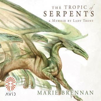 The Tropic of Serpents | Marie Brennan episode artwork